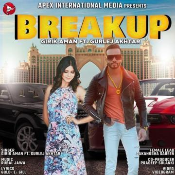 download Break-Up-(Girik-Aman) Gurlej Akhtar mp3